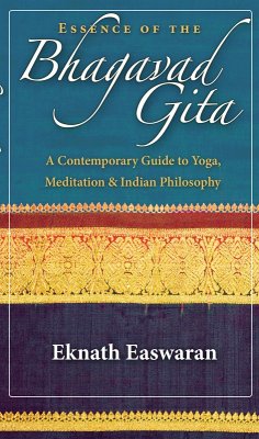 Essence of the Bhagavad Gita (eBook, ePUB) - Easwaran, Eknath