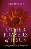 Other Prayers of Jesus (eBook, ePUB)