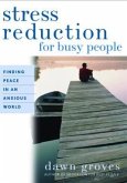 Stress Reduction for Busy People (eBook, ePUB)
