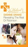 Revealing The Real Dr Robinson (Mills & Boon Medical) (eBook, ePUB)