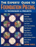 Experts' Guide To Foundation Piecing (eBook, PDF) Experts' Guide To Foundation Piecing (eBook, PDF)