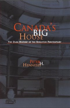 Canada's Big House (eBook, ePUB) - Hennessy, Peter H.