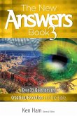 The New Answers Book Volume 3 (eBook, ePUB)