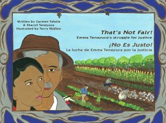 That's Not Fair! / ¡No Es Justo! (eBook, ePUB) - Tafolla, Carmen; Teneyuca, Sharyll; Ybanez, Terry