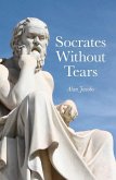 Socrates Without Tears (eBook, ePUB)