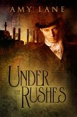 Under the Rushes (eBook, ePUB)