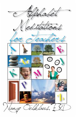 Alphabet Meditations for Teachers (eBook, ePUB) - Oelklaus, Nancy