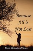 Because all is not lost (eBook, ePUB)