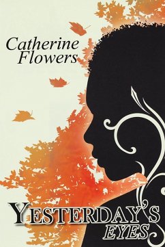 Yesterday's Eyes (eBook, ePUB) - Flowers, Catherine