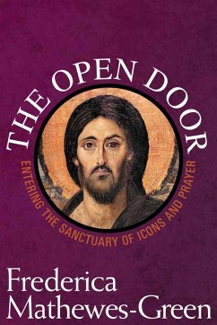 Cover The Open Door: Entering the Sanctuary of Icons and Prayer (eBook, ePUB)