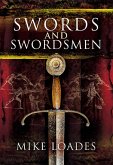Swords and Swordsmen (eBook, ePUB)