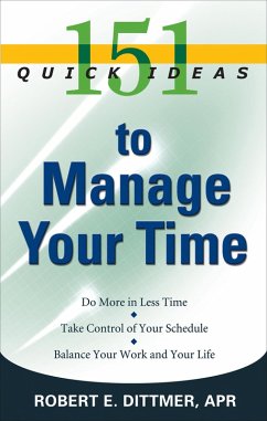 Cover 151 Quick Ideas to Manage Your Time (eBook, ePUB)