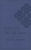 When I'm on My Knees DiCarta (eBook, ePUB)
