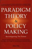 Paradigm Theory & Policy Making (eBook, ePUB)