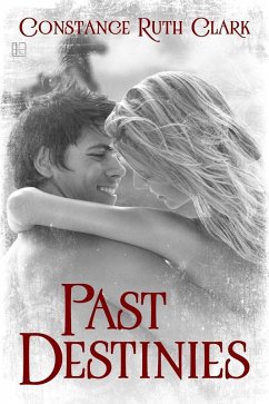 Past Destinies (eBook, ePUB) - Clark, Constance Ruth