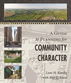Guide to Planning for Community Character (eBook, ePUB) - Kendig, Lane H.