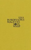 Lisa Robertson's Magenta Soul Whip (eBook, ePUB)