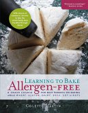 Learning to Bake Allergen-Free: A Crash Course for Busy Parents on Baking without Wheat, Gluten, Dairy, Eggs, Soy or Nuts (eBook, ePUB)