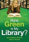 How Green is My Library? (eBook, PDF)
