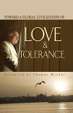 Toward Global Civilization Love Tolerance (eBook, ePUB)