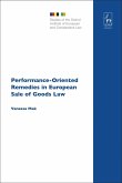 Performance-Oriented Remedies in European Sale of Goods Law (eBook, PDF)