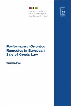 Performance-Oriented Remedies in European Sale of Goods Law (eBook, PDF) - Mak, Vanessa