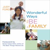 Wonderful Ways to Be a Family (eBook, ePUB) Wonderful Ways to Be a Family (eBook, ePUB)