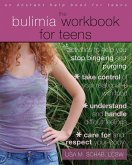 Bulimia Workbook for Teens (eBook, ePUB)
