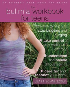 Bulimia Workbook for Teens (eBook, ePUB) - Schab, Lisa M.