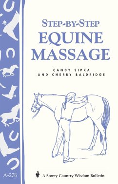 Step-by-Step Equine Massage (eBook, ePUB) - Baldridge, Cherry; Sipka, Candy