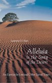 Alleluia is the Song of the Desert (eBook, ePUB)