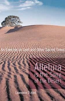 Alleluia is the Song of the Desert (eBook, ePUB) - Hart, Lawerence D.