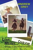 Love Means... Courage (eBook, ePUB)