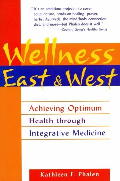 Wellness East & West (eBook, ePUB) - Phalen, Kathleen F.