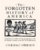 The Forgotten History of America (eBook, ePUB)