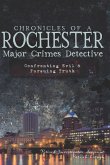 Chronicles of a Rochester Major Crimes Detective (eBook, ePUB)