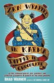 Zen Wrapped in Karma Dipped in Chocolate (eBook, ePUB)