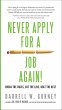 Never Apply for a Job Again! (eBook,... - Bild 1