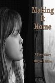 Making It Home (eBook, ePUB) Making It Home (eBook, ePUB)