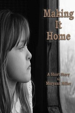 Making It Home (eBook, ePUB) - Miller, Maryann