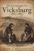 The Campaigns for Vicksburg 1862-63 (eBook, ePUB)