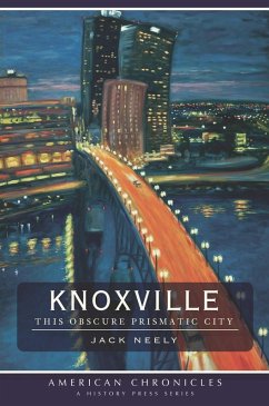 Knoxville (eBook, ePUB) - Neely, Jack