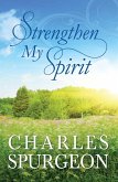 Strengthen My Spirit (eBook, ePUB) Strengthen My Spirit (eBook, ePUB)