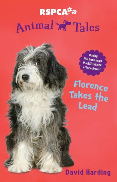 Animal Tales 10: Florence takes the Lead (eBook, ePUB) Animal Tales 10: Florence takes the Lead (eBook, ePUB)