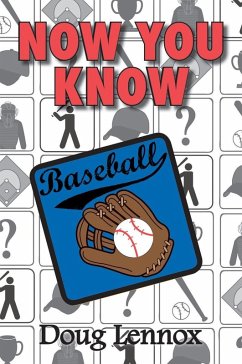 Now You Know Baseball (eBook, ePUB) - Lennox, Doug