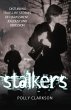 Stalkers - Disturbing True Life Stories... - Bild 1