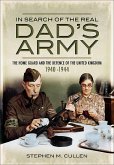 In Search of the Real Dad's Army (eBook, ePUB)