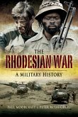 The Rhodesian War (eBook, ePUB) The Rhodesian War (eBook, ePUB)