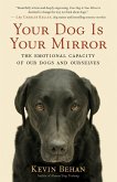 Your Dog Is Your Mirror (eBook, ePUB)
