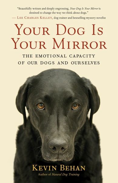 Your Dog Is Your Mirror (eBook, ePUB)